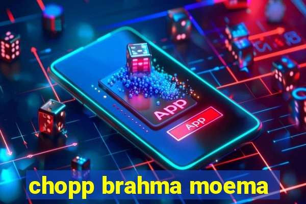 chopp brahma moema